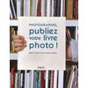photo Editions Eyrolles / VM Photographes, publiez votre livre photo
