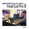 photo Editions Eyrolles / VM Monter ses vidéos avec Final Pro Cut X